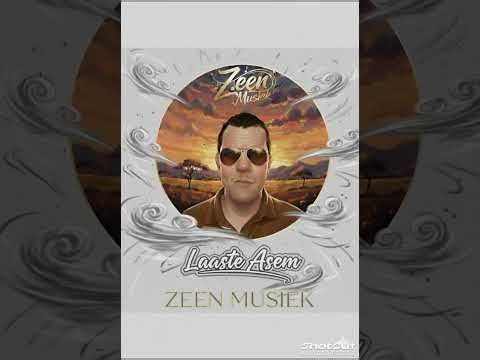 Laaste Asem (Zeen Musiek)