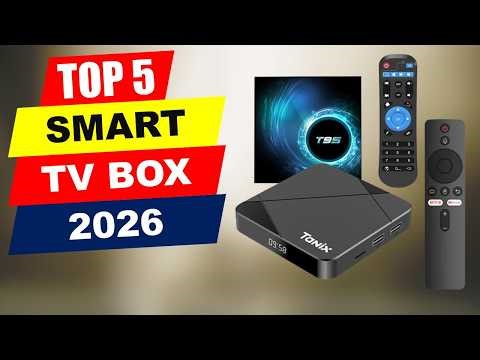 Top 5 Smart TV Box 2026