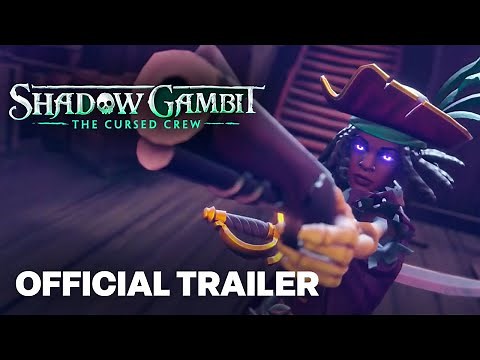 Shadow Gambit: The Cursed Crew - First Gameplay Trailer
