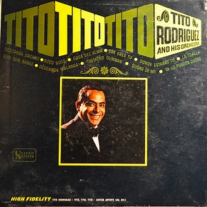 Tito Rodriguez & His Orchestra - Tito, Tito, Tito
