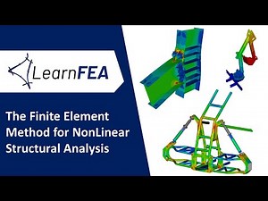 The Finite Element Method for Nonlinear Structural Analysis Course - Presentation Video