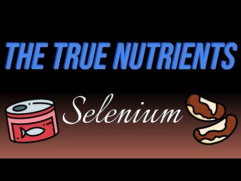 Selenium - The True Nutrients