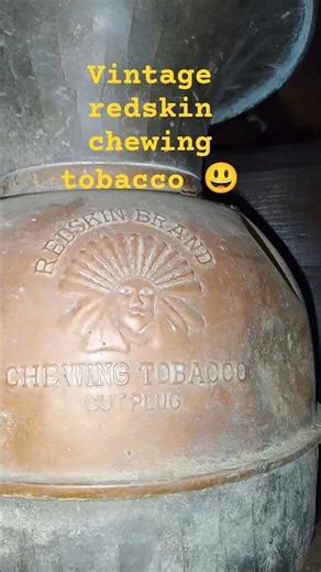 #vintage spittoon #redskin chewing #tobacco