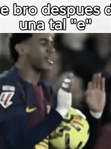 ese bro activa su prime##edit #parati #futbol⚽️ #barcelona #futbolista #indirecta #ese #amigo #lamineyamal #e #barcelonafc