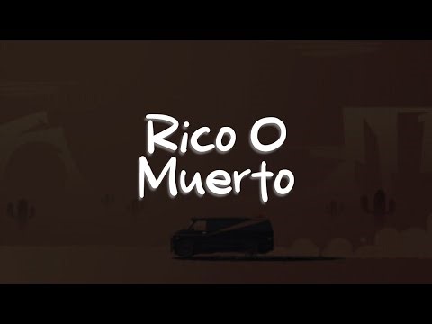 Eden Muñoz - Rico O Muerto (Letra)