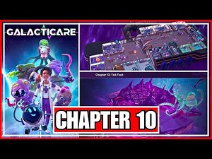 GALACTICARE - FULL GAMEPLAY - PC - Chapter 10: Tick Tock - (No Commentary)