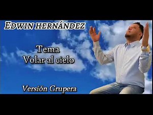 Volar Al Cielo Edwin Hernández (Audio Oficial)
