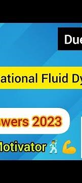 Computational Fluid Dynamics | Week 0 Quiz | Assignment 0 Solution | NPTEL | SWAYAM 2023
