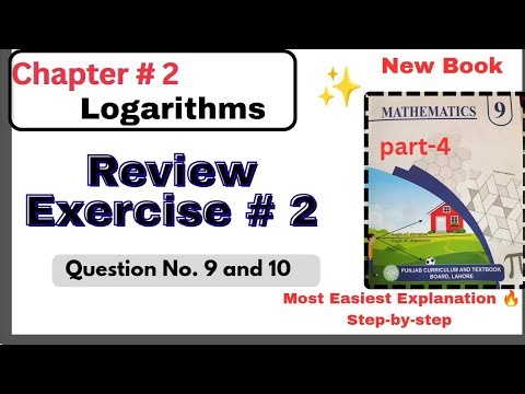 Class 9th Maths Review Exercise 2|| Chapter 2 Logarithms || Grade 9th Review 2 Math New Book Part 4