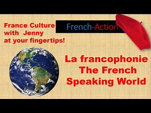 FRENCH SPEAKING COUNTRIES around the world with Jenny at your fingertips