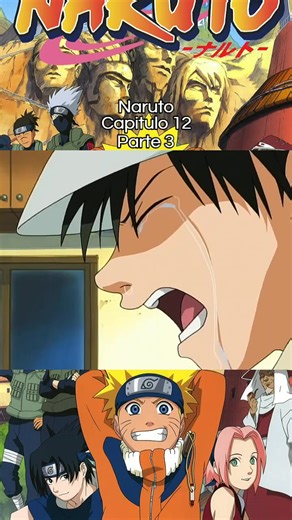 Naruto Capitulo 12 Parte 3 #kakashi #anime #naruto