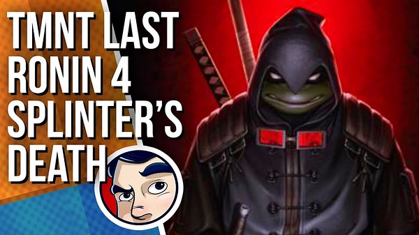 TMNT The Last Ronin "How Splinter Died..." - Complete Story #4 | Comicstorian