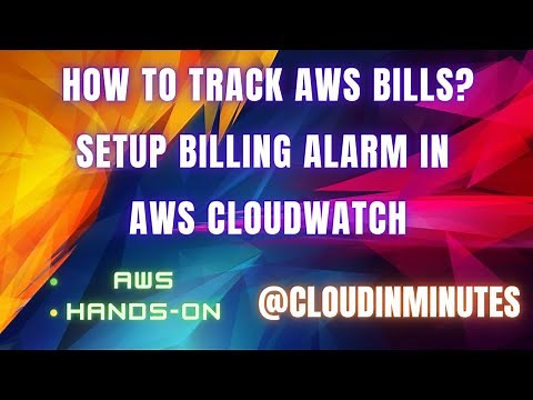 Setup Billing Alarm using AWS CloudWatch | Track your bills in AWS | ‪@CloudInMinutes‬