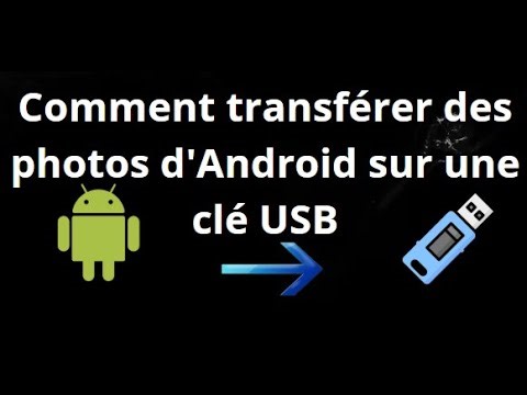 Comment transférer des photos d'un téléphone Android sur une clé USB — Guide complet