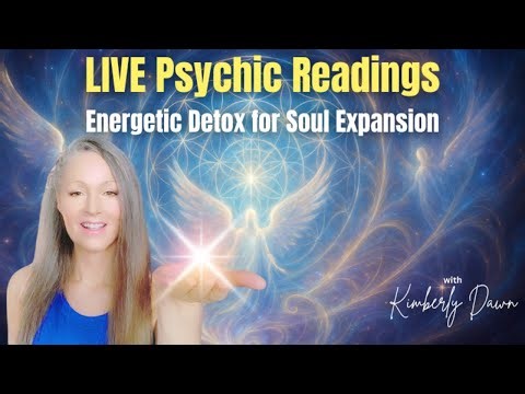 LIVE Psychic Readings — Energetic Detox for Soul Expansion