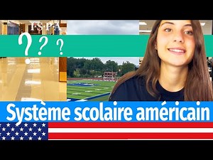 Le système scolaire américain 🇺🇸 Comment ça marche ? 🇫🇷 2024-25
