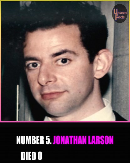 Remembering Jonathan Larson, composer of Rent, who died at 35 from an aortic dissection. #reels #jonathanlarson #composer #aortic #dissection #RENT #playwright | Unseen Facts Compilations