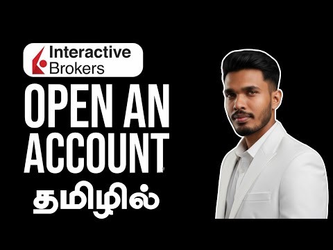 Interactive Brokers (IBKR) ல் Trading Account எப்படி திறக்கலாம்? | Step by Step Tamil Guide 🌍