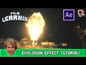 After Effects Explosion Tutorial! | Film Learnin