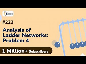 Problem 1 based on Analysis of Ladder Network | Network Functions | Circuit Theory and Networks