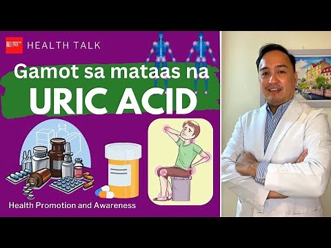 Mabisang gamot sa may mataas na Uric Acid (Medications for high uric acid)