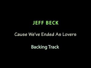 JEFF BECK - Cause We've Ended As Lovers Backing Track