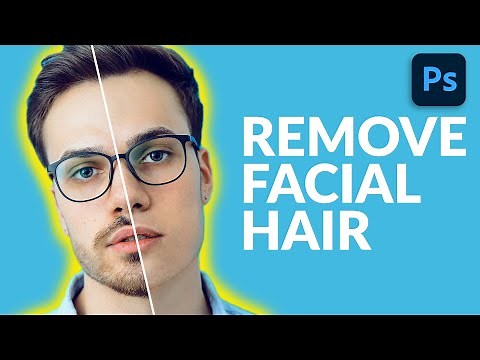 How to Remove Facial Hair in Photoshop
