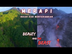 BEAUTIFUL and SCARY MERAPI l🔥 BEAUTY AND THE BEAST
