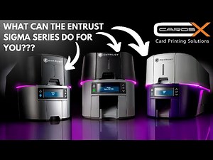 Must Watch! Entrust Sigma Series Showcase | Entrust ID Card Printer!