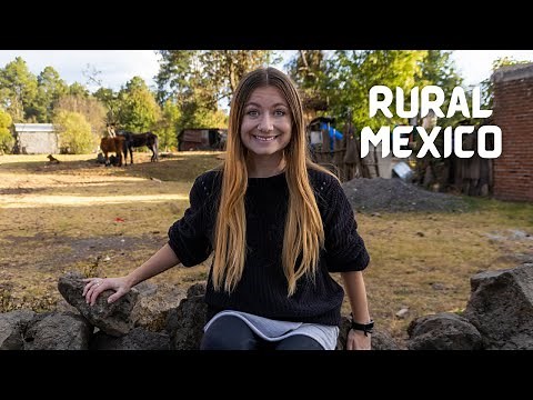 TRAVELLING TO THE MEXICO MOUNTAINS (A tiny village in rural Mexico)