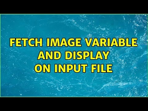 Fetch image variable and display on input file