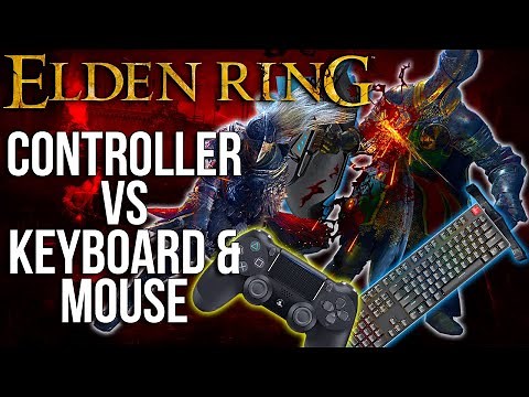 Elden Ring Controller vs Keyboard & Mouse