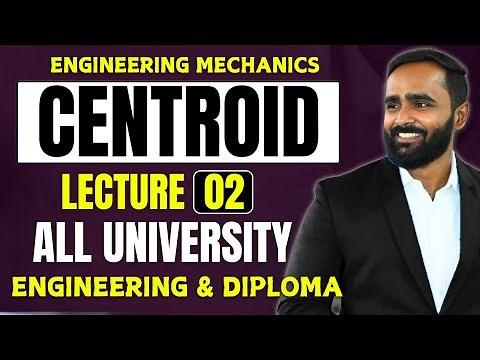 CENTROID |LECTURE 02 |ENGINEERING MECHANICS|PRADEEP GIRI SIR