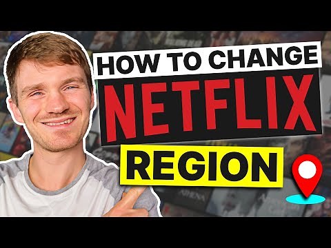 How to Change Netflix Region: Watch Any Country Library without Issue