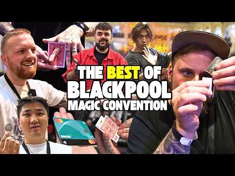 The BEST of Blackpool Magic Convention 2026!
