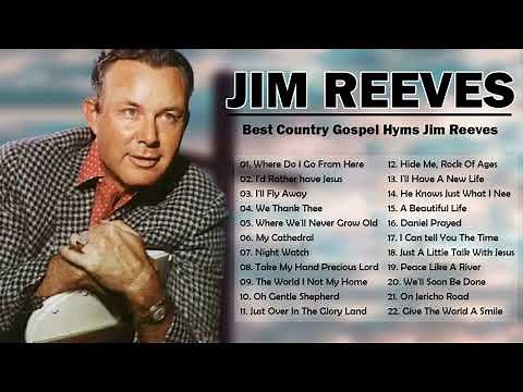 Jim Reeves Gospel Songs Full Album - Classic Country Gospel Jim Reeves - Best Country Gospel Songs