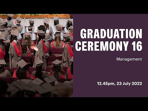 Ceremony 16 Livestream: University of York Graduation Ceremonies July 2022
