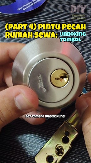 DIY Pintu pecah rumah sewa (Part 4 : 'Unboxing' tombol pintu jenis 'Deadbolt Lock') #DIYSyahman