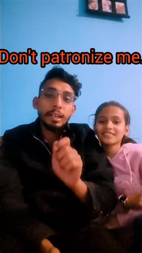 don't patronize me || #trending #shortsfeed #englishgrammar