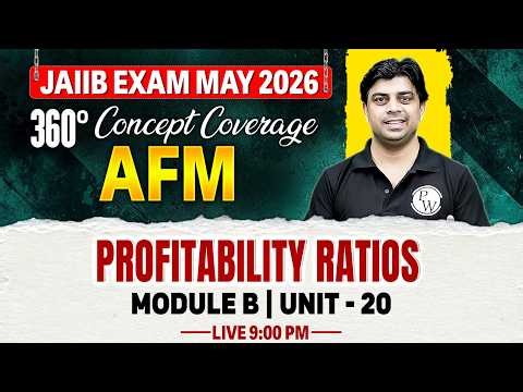 JAIIB May 2026 | JAIIB AFM Module B | Profitability Ratios | by Akhilesh Sir