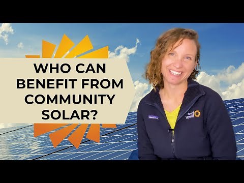 Community Solar, Explained: Who Benefits from Community Solar?