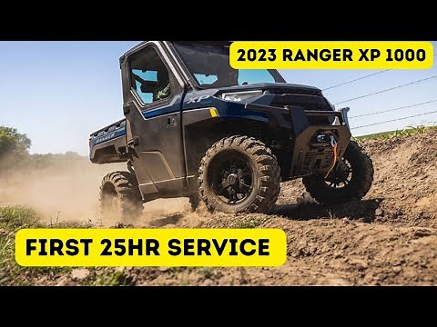 First 25 hr Service 2023 Polaris Ranger 1000 XP