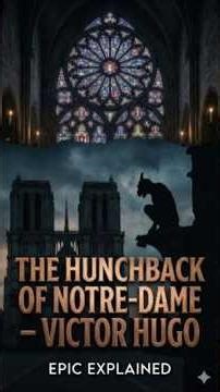 The Hunchback of Notre-Dame" by Victor Hugo