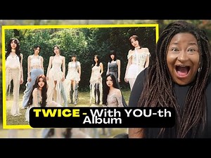 TWICE "With YOU-th" Album | REACTION