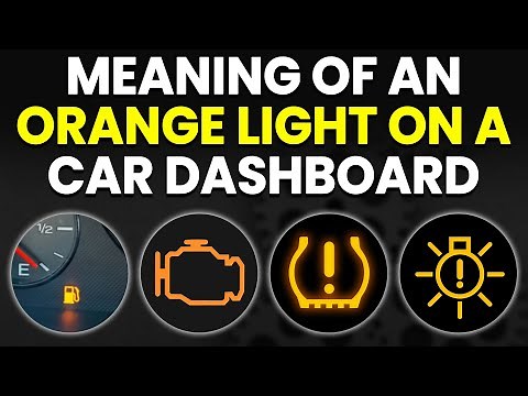 Orange Light On Car Dashboard (Meaning Explained!)
