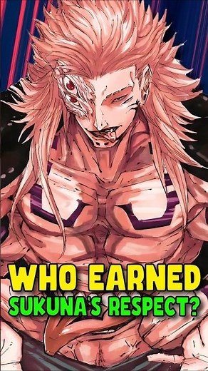 ONLY 8 Sorcerers EARNED Sukuna's Respect | JUJUTSU KAISEN