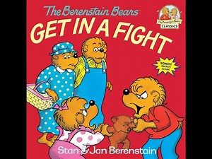 The Berenstain Bears Get in a Fight