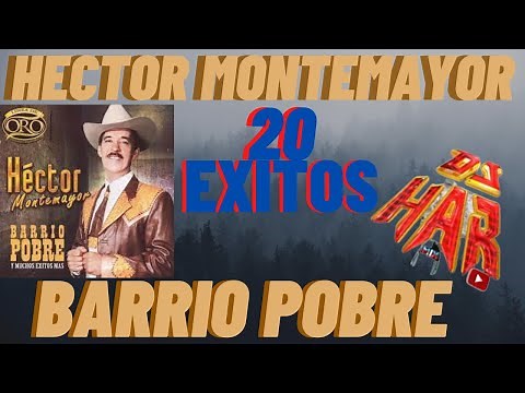 HECTOR MONTEMAYOR 20 EXITOS DE LO MEJOR DE SU MUSICA QUE TE HARA RECORDAR, SUSPIRAR Y TALVEZ LLORAR!