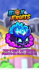 Top 3 BEST Mythical Fruits in Blox Fruits! #bloxfruits #roblox #fyp | dragon blox fruit