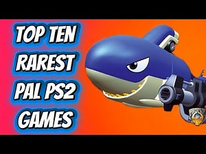 The Top Ten RAREST PAL PlayStation 2 Games